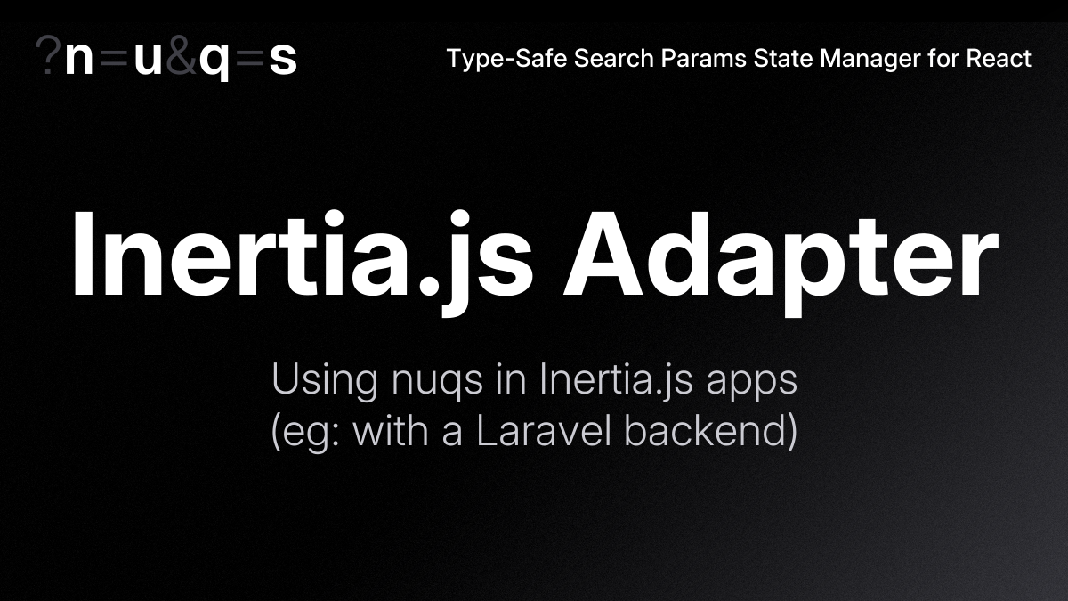 Inertia.js Adapter | nuqs